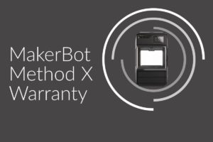 Makerbot Method X Warranty