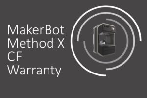 Makerbot Method X Cf Warranty